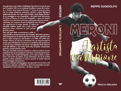 Meroni, l’artista campione: da sabato 14 ottobre il libro di Beppe Gandolfo in edicola