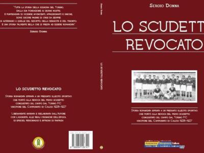 “Lo scudetto revocato”: domani la presentazione del libro di Segio Donna