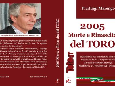 “2005 – Morte e rinascita del Toro”: il libro di Marengo in vendita anche su Amazon