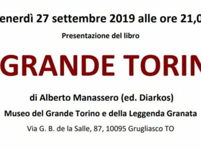 Al Museo del Toro la presentazione del libro “Il Grande Torino” di Alberto Manassero