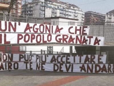 “Un’agonia che il popolo granata non può più accettare, Cairo te ne devi andare”. Striscioni al Fila