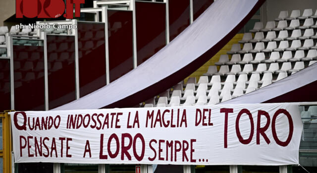 “Quando indossate la maglia del Toro pensate sempre a LORO”