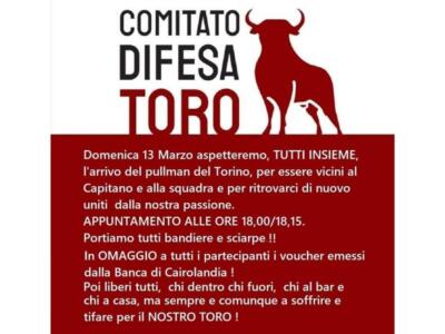 Comitato difesa del Toro, nuova iniziativa: “Tutti ad aspettare il pullman domenica”